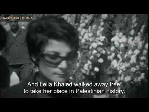 Leila Khaled: Hijacker (English Subtitles)