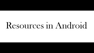 Layouts and Drawable Resources