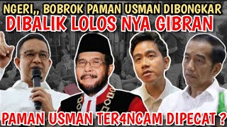 Download Lagu NGERII,, TERBONGKAR BOBROK PAMAN USMAN !! DIBALIK LOLOS NYA GIBRAN? MP3