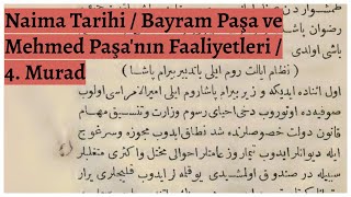 Naima Tarihi Bayram Paşa Ve Mehmed Paşa Nın Faaliyetleri - 4 Murad