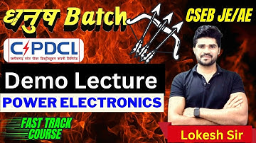 CSEB JE AE 2023 | धनुष Batch | Power Electronics | Fast Track Course | Demo Lecture | CSPDCL 2023