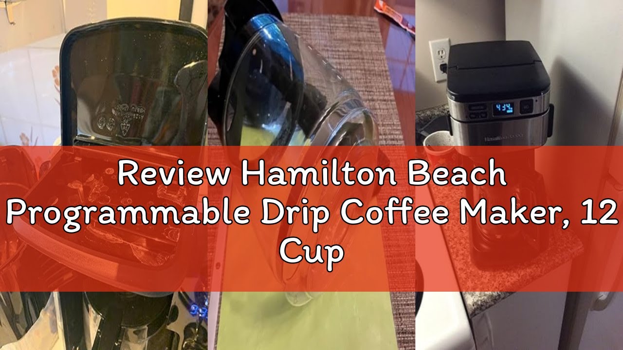 Review Hamilton Beach Programmable Drip Coffee Maker, 12 Cups, Front Access Easy Fill, Pause & Serve