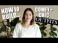 How to Build Comfy + Chic Outfits