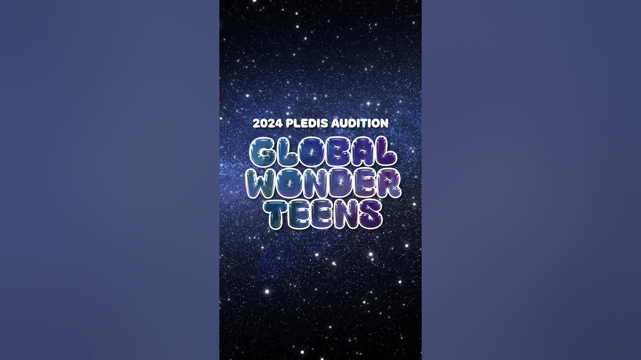 [PLEDIS] 2024 GLOBAL AUDITION ‘WONDER TEENS’