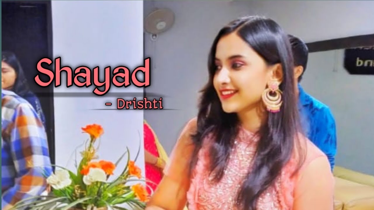 Shayad | Flute Cover | Drishti Gupta | Love Aaj Kal | Pritam | Arijit Singh