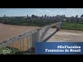 #EuFiscalizo - 15 Fronteiras do Brasil