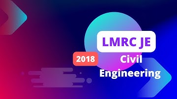 LMRC JE 2018 CIVIL PAPER