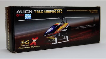 T-Rex 450 Pro DFC Align - Rc helicopter kit unboxing