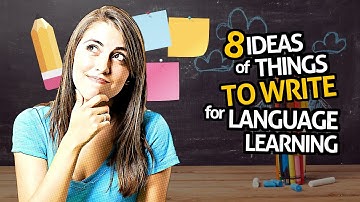 OUINO™ Language Tips: 8 Ideas of Things to Write for Language Learning