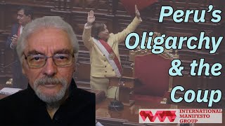 The Oligarchy's Parliamentary Dictatorship in Peru - Francisco Dominguez