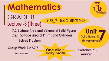 Grade 8 Maths Unit 7 Surface Area of Prisms & Cylinders Lecture 3 Grade 8 Maths Exercise 7.3 Answer
