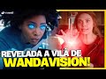 A VERDADEIRA VILÃ DE WANDAVISION É REVELADA! OU SERÁ QUE NÃO?