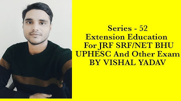 #series 52#extension#jrf#net#srf#bhu#uphesc#upcatet#education #extension by Vishal #