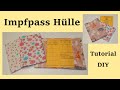 Impfpass-Hülle schnell selbst genäht - Tutorial - Nähanfänger geeignet