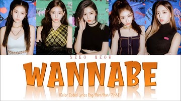 ITZY (있지) - "WANNABE" (Color Coded Lyrics Eng/Rom/Han)