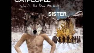 Video thumbnail of "Catpeople - Sister"