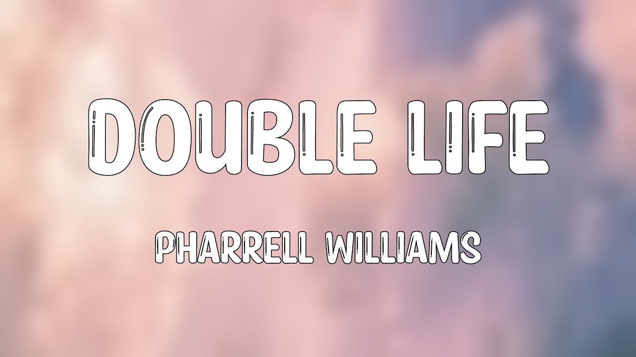 Double Life - Pharrell Williams [Visualized Lyrics] 💸 - YouTube
