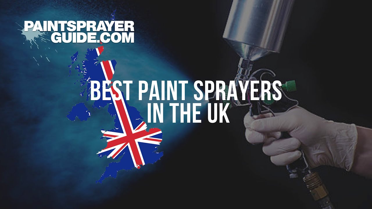 Best Paint Sprayers Uk 2020 Airless Handheld Hvlp Budget Electric Paint Sprayers Youtube