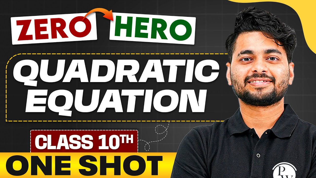 Quadratic Equations | Full Chapter in ONE SHOT | Class 10th Maths 🔥 ...