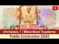 Orchestra 1 | Blind Boys' Academy | Public Celebration 2020 | Belur Math