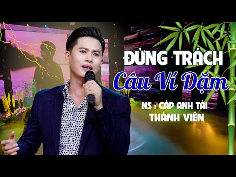 ĐỪNG TRÁCH CÂU