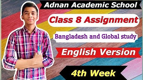 Class 8 Bangladesh and Global study Assignment || English Version || 4th Week || ইংরেজী ভার্সন