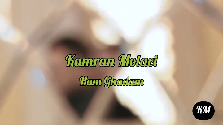 Kamran Molaei - Ham Ghadam   -