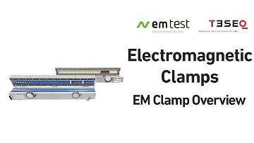 Electromagnetic EM Clamps Overview - IEC 61000-4-6 Injection Method Equipment