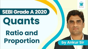 Lecture 2 | Ratio and Proportion Part 2 | SEBI Gr A | RBI Gr B | 2020