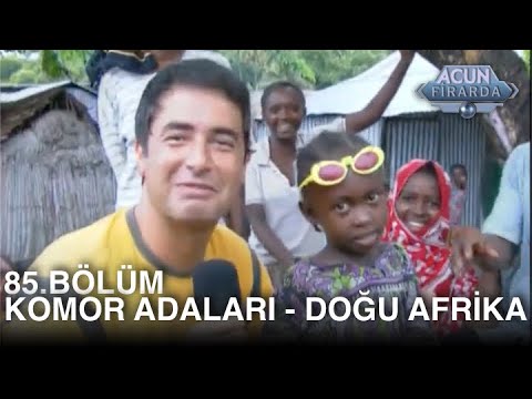 Acun Firarda 85. Bölüm | Komor Adaları