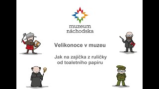 Velikonoce V Muzeu - Návod Na Zajíčka Z Ruličky Od Toaletního Papíru