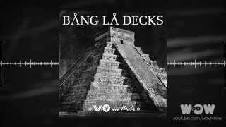 Bang La Decks - Zouka  Resimi