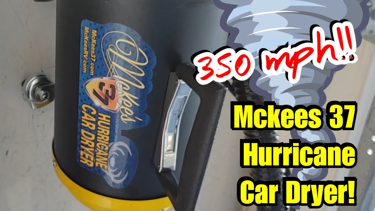 Best Car Dryer for Auto Detailing Mckees 37 Hurricane Car Dryer! 350