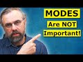 "Learn The Modes!" is Horrible Advice - This is A Better Skill