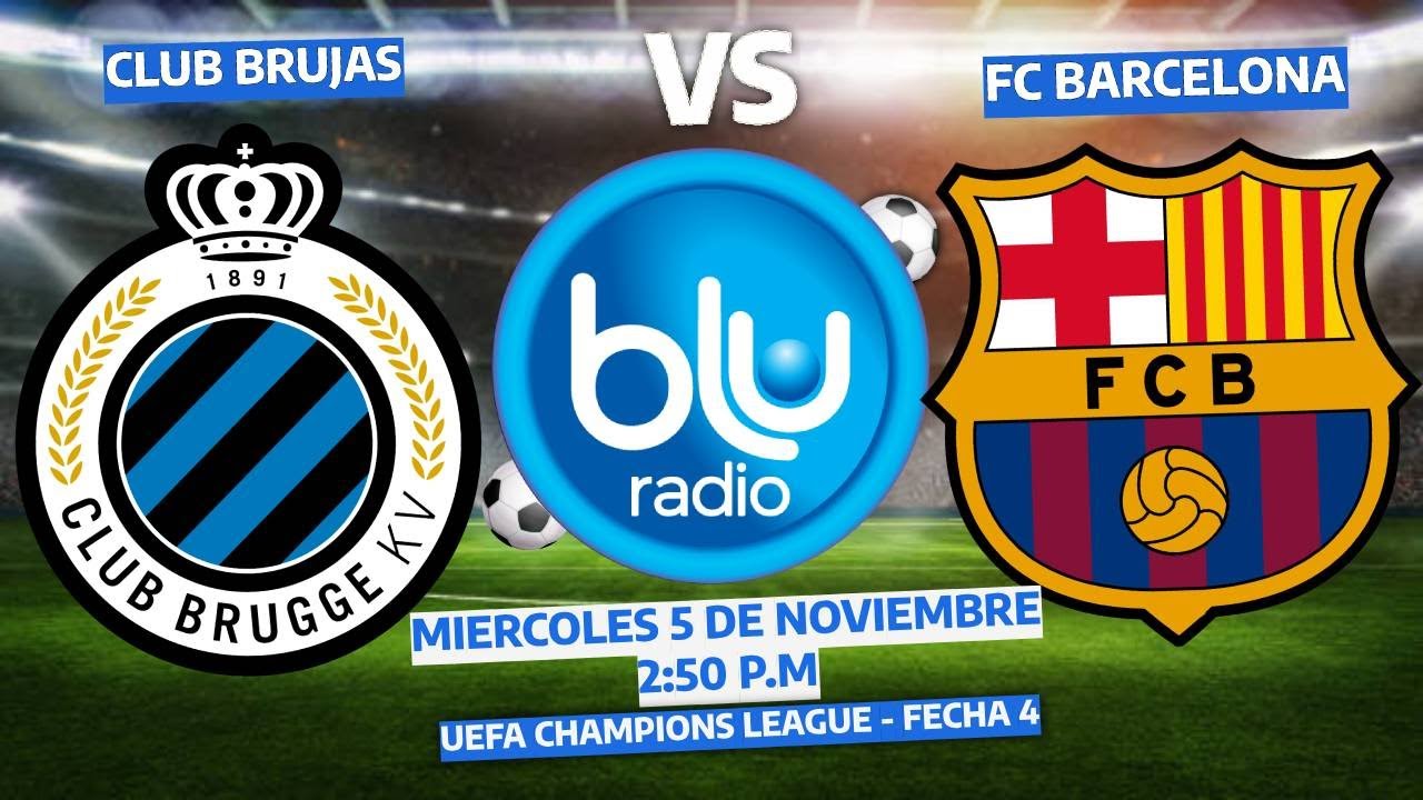 🔴 EN VIVO 🔴CLUB BRUJAS VS FC BARCELONA | UEFA CHAMPIONS LEAGUE | FECHA ...