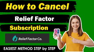 How To Cancel Relief Factor Subscription [ New Updated Method ]