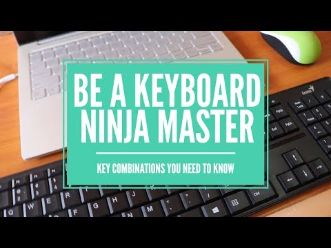 Master these and become a KEYBOARD NINJA!