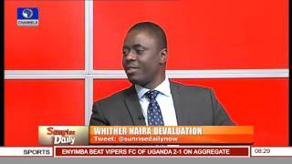 Sunrise Daily: Examining Whither Naira Devaluation 29/02/16 Pt. 1