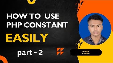 How to use PHP Constant Variable  in Bangla | Part - 2