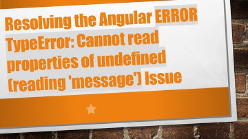 Resolving the Angular ERROR TypeError: Cannot read properties of undefined (reading 