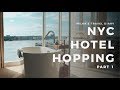 NYC HOTEL HOPPING PART 1 | NYC Hotels with Views Tour | The Standard High Line & 1 Hotel