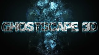 Ghostscape 3D | Part 1 | SUPER SPOOKY