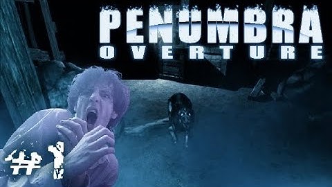 I Made A New Friend! - Penumbra Overture Playthrough/Walkthrough Gameplay Part 1