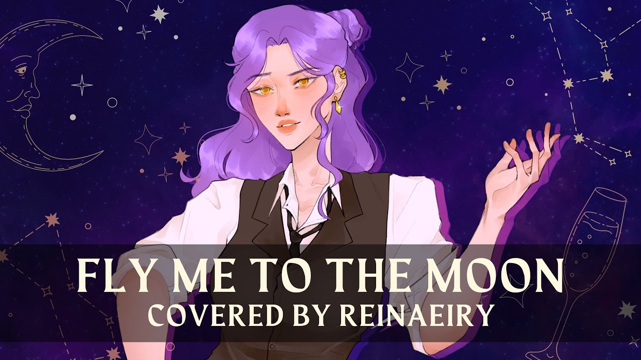 Fly Me To The Moon but it's jazzier || Cover by Reinaeiry Fly Me To The Moon but it's jazzier || Cover by Reinaeiry