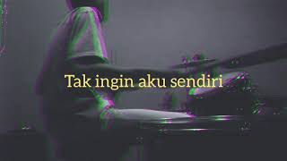 Story wa drum tak ingin sendiri
