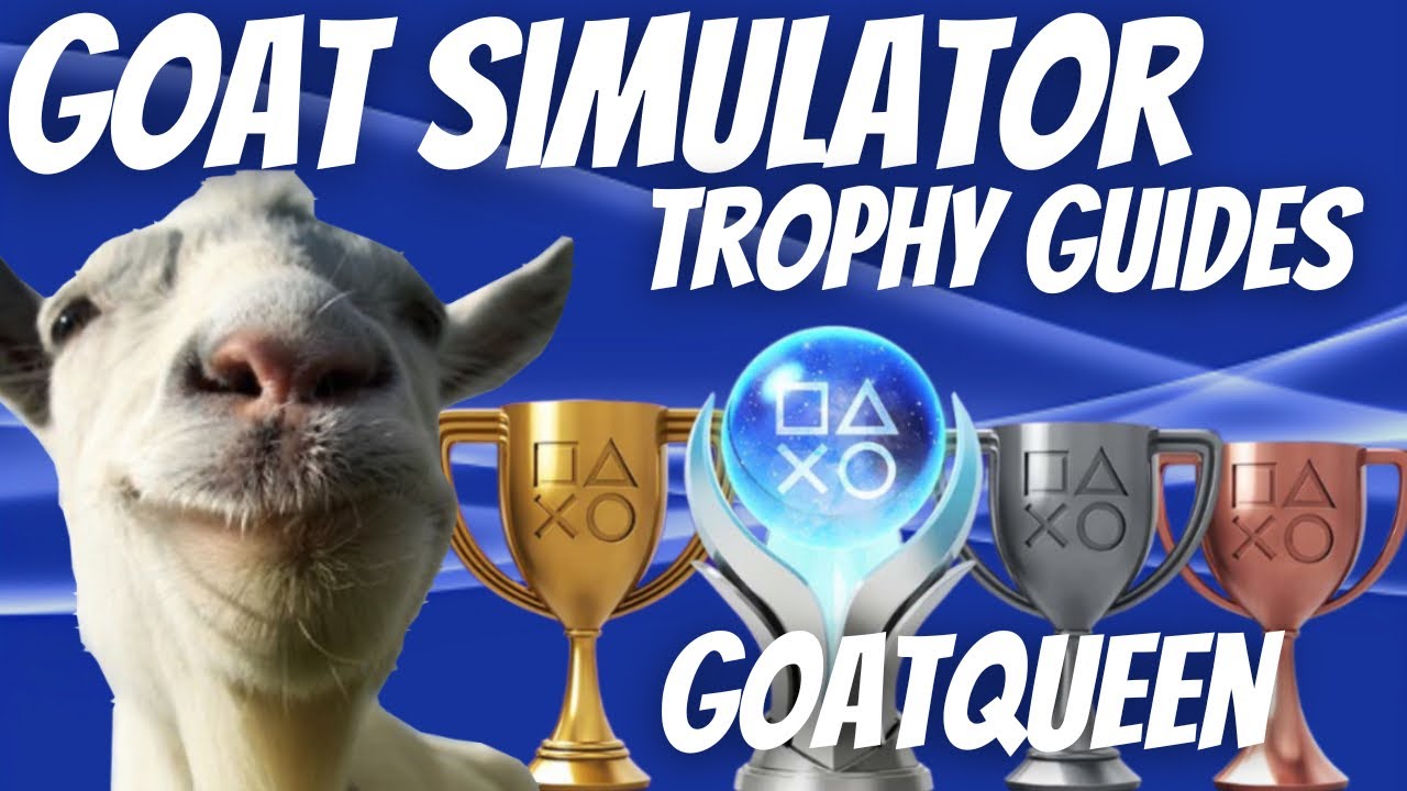 Goat Simulator - GoatQueen Trophy / Achievement Guide - YouTube