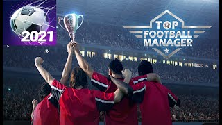 Top Football Manager 2021 Oyuna Başlangıç ve Tanıtım screenshot 3