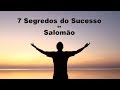 7 Segredos do Sucesso de Salomão
