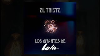 Video-Miniaturansicht von „El triste Los Amantes de Lola  [Official Lyric Video]“