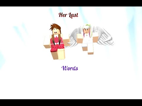 Courtney Parker Her Last Words Roblox Music Video Youtube